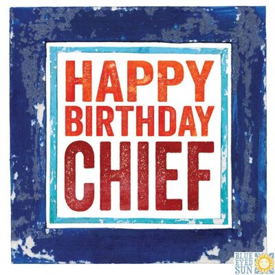 Chief Birthday - In The Frame