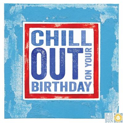Chill Out Birthday - In The Frame