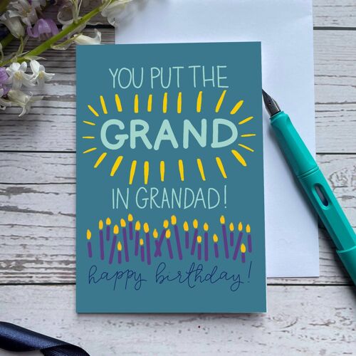 You put the grand in grandad birthday card