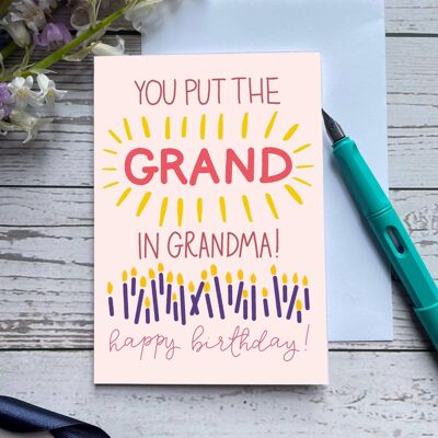You put the grand in grandma birthday card