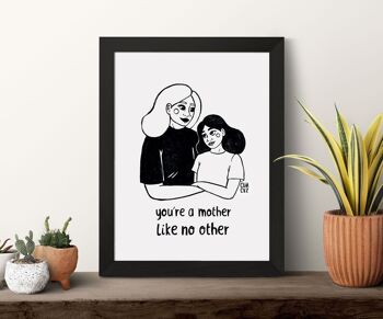You're a mother like no other | affiche fête des mères, maternité, famille 2