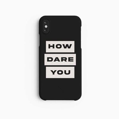 Mobile Case How Dare You - iPhone X XS