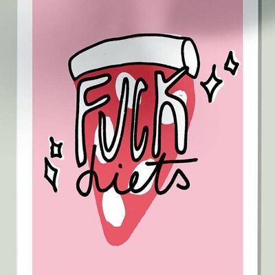 F diets - Antidiet & Body positive Art print A3