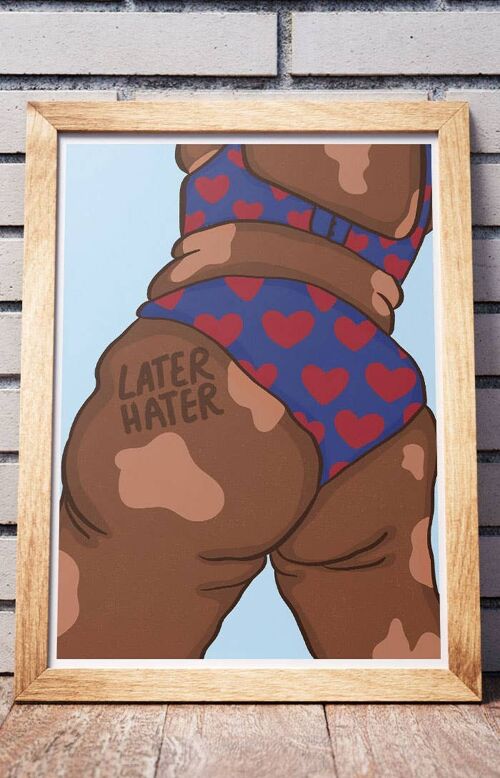 Later hater - Body positive Art print Dark skin A3