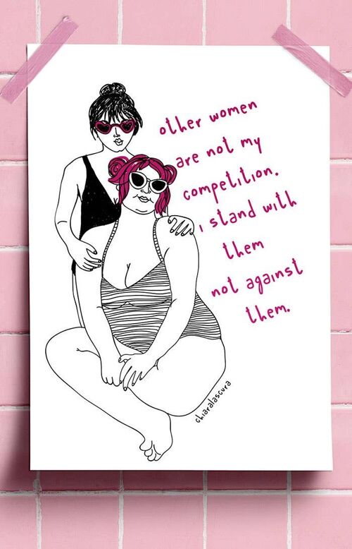 Sisterhood over competition - Feminist Art print A3