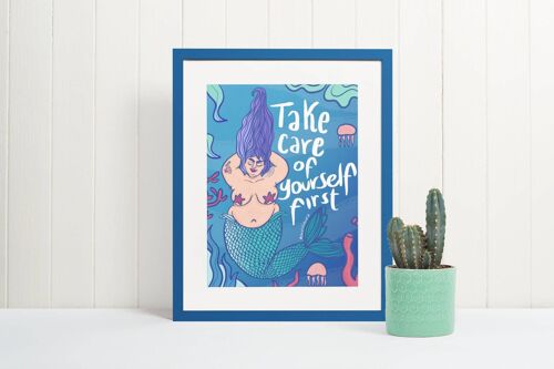 Take care of yourself first - Fat mermaid Art print