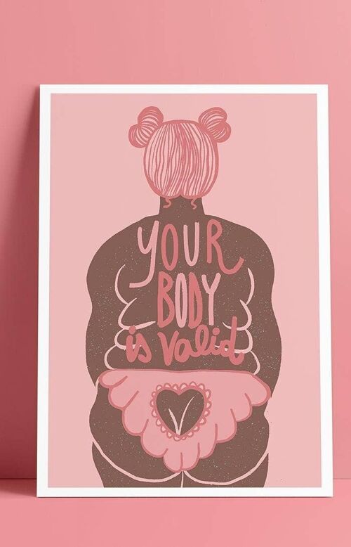 Your body is valid - Feminist & Body Positive Art print Light skin A4