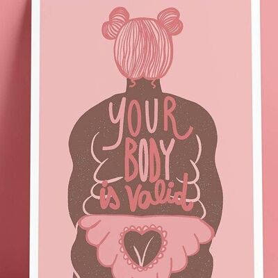 Votre corps est valide - Feminist & Body Positive Art print Light skin A4