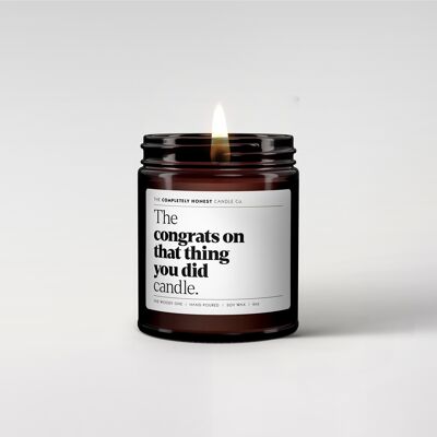 Funny Scented Candle - Soy Wax - 180ml - 6oz - Gifting (congrats on that thing you did)