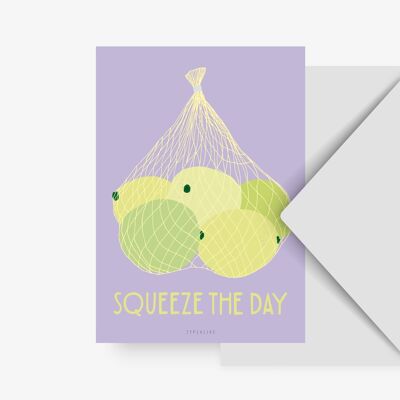 Postcard / Squeeze The Day