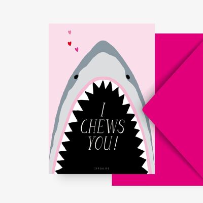 Postkarte / I Chews You