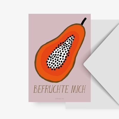 Postkarte / Befruchte Mich