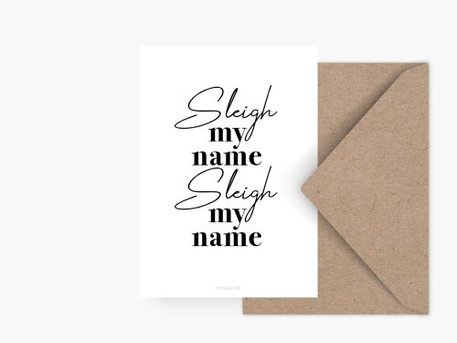 Postkarte / Sleigh My Name
