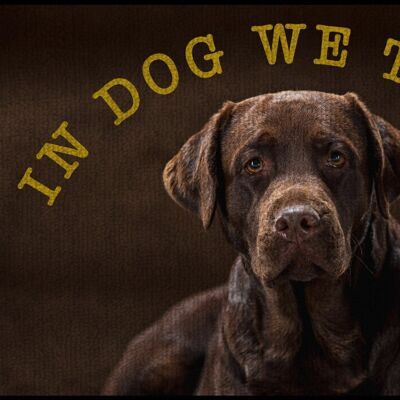 In Dog We Trust (Größe: 120x85) (SKU: TRSI0901120x85-I)