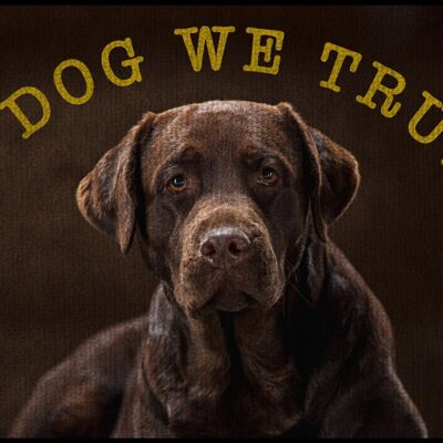 In Dog We Trust (size: 85x60) (SKU: TRSI090185x60-I)