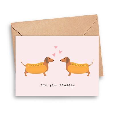 Love You, Sausage Love Card