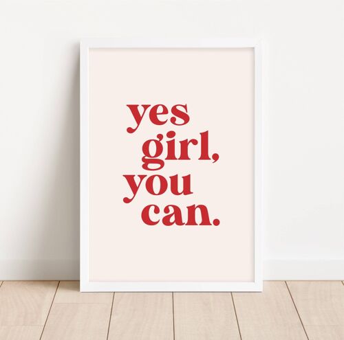 Yes Girl You Can Wall Art Print - 1