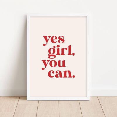 Yes Girl You Can Wall Art Print - 1