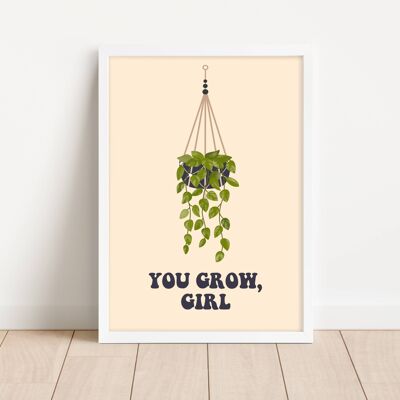 You Grow Girl Wall Art Print - 1