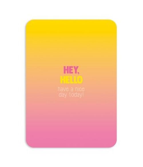 Postcard 'Hey, hello have a nice day today!' serie Summer