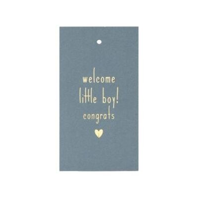 Label 'Welcome little boy'