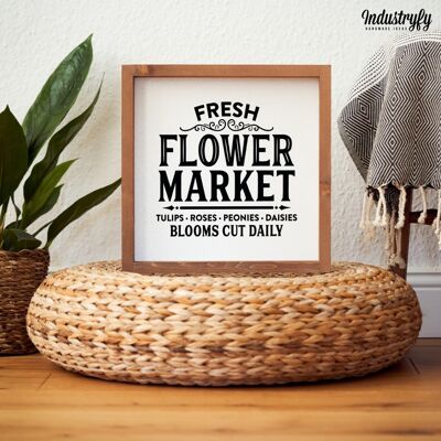 Farmhouse Design Schild "Fresh Flower Market" - 20x20 - mit Rahmen
