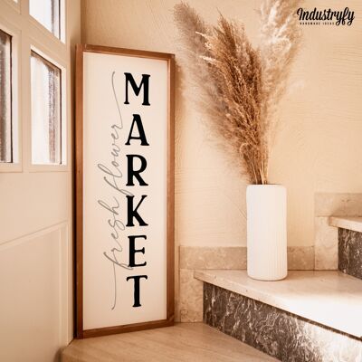 Farmhouse Design Schild "Fresh Flower Market" hochkant - 90x30 - mit Rahmen