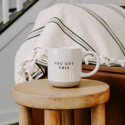 Tasse "You got this"