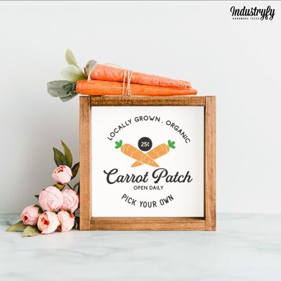 Farmhouse Design Schild "open daily carrot patch" - 20x20 - mit Rahmen