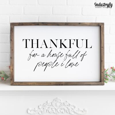 Farmhouse Design Schild "Thankful for a house full people i love" - mit Rahmen