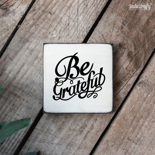 Farmhouse Miniblock | Herbstdesign "Be Grateful" - 15x15 cm