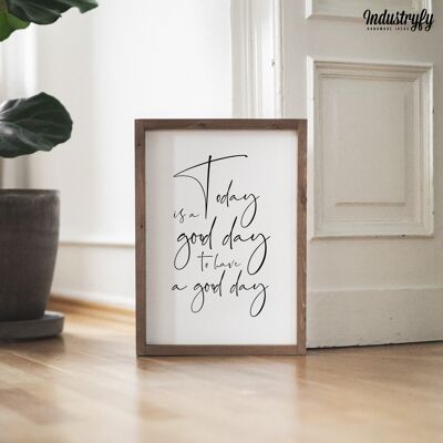 Farmhouse Design Schild "Today is a good day for a good day" - 42x30 - mit Rahmen