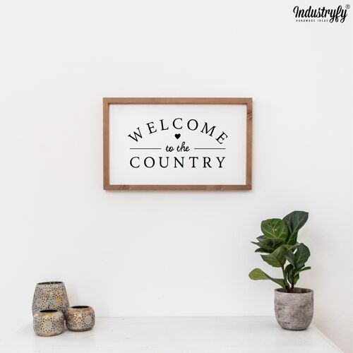 Farmhouse Design Schild "Welcome to the Country" - mit Rahmen
