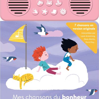 Livre sonore - Mes chansons du bonheur - Collection « Ma p'tite playlist »