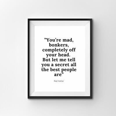 Alice in Wonderland Quote Print a