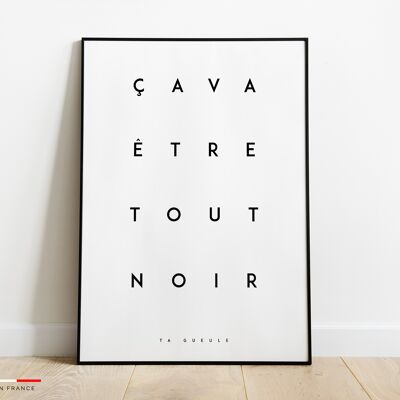 Affiche Ca va être tout noir