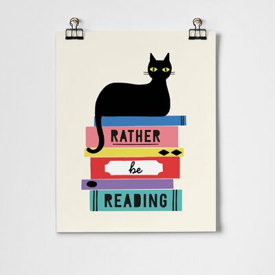 Rather Be Reading Fine Art Print