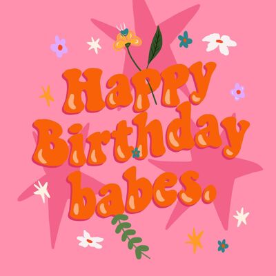 Happy Birthday Babes Card - 1