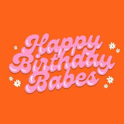 Happy Birthday Babes Card - 2