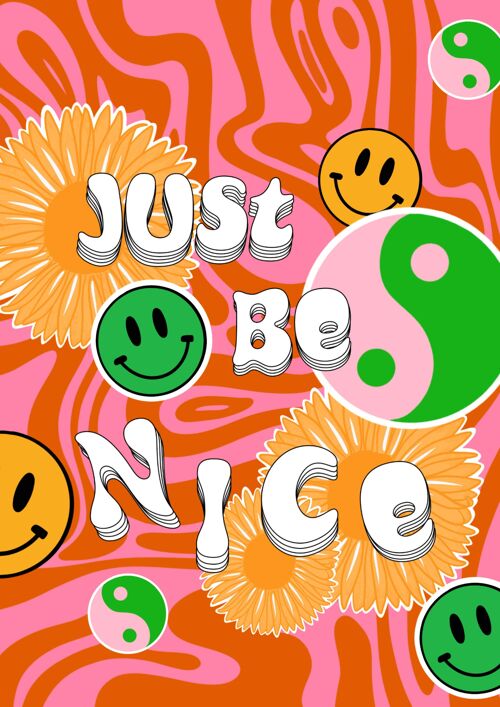 Just Be Nice Print