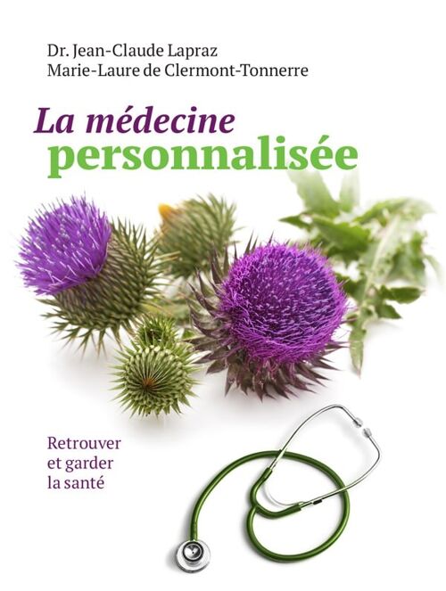 La médecine personnalisée par le Dr Lapraz et Mme Clermont-Tonnerre (Prix public 21,90€ TTC)
