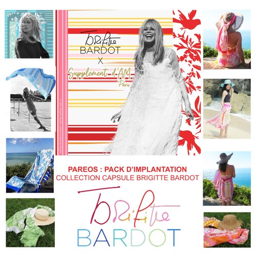Pareo collection capsule Brigitte Bardot, pack d'implantation (9+1 offerte)