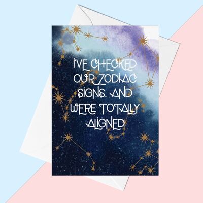 Celestial Our Zodiac Signs Are Aligned Greeting Card | Love & Friendship Cards | Cosmic