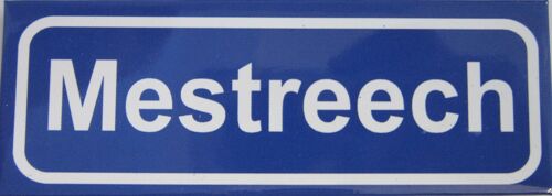 Fridge Magnet Town sign Mestreech