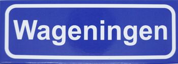 Aimant de réfrigérateur Panneau de ville Wageningen 1