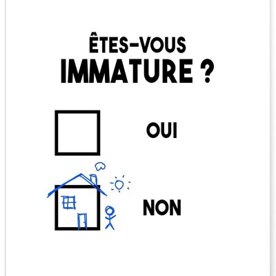 Poster "Are you immature?"