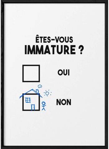 Affiche "Etes-vous immature ?" 3