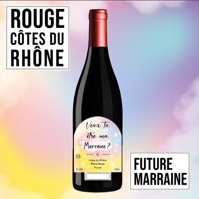 Vin cadeau "Marraine" - AOC Côtes du Rhône ROUGE 75cl