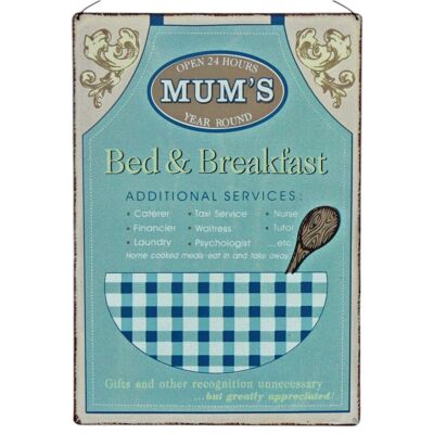 Mum's Bed & Breakfast' Tin Sign