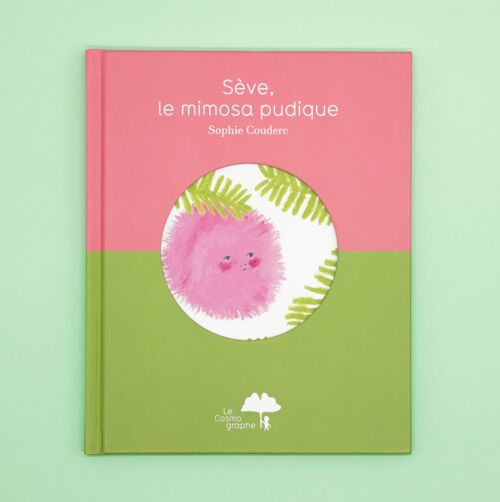Livre - Sève, le mimosa pudique